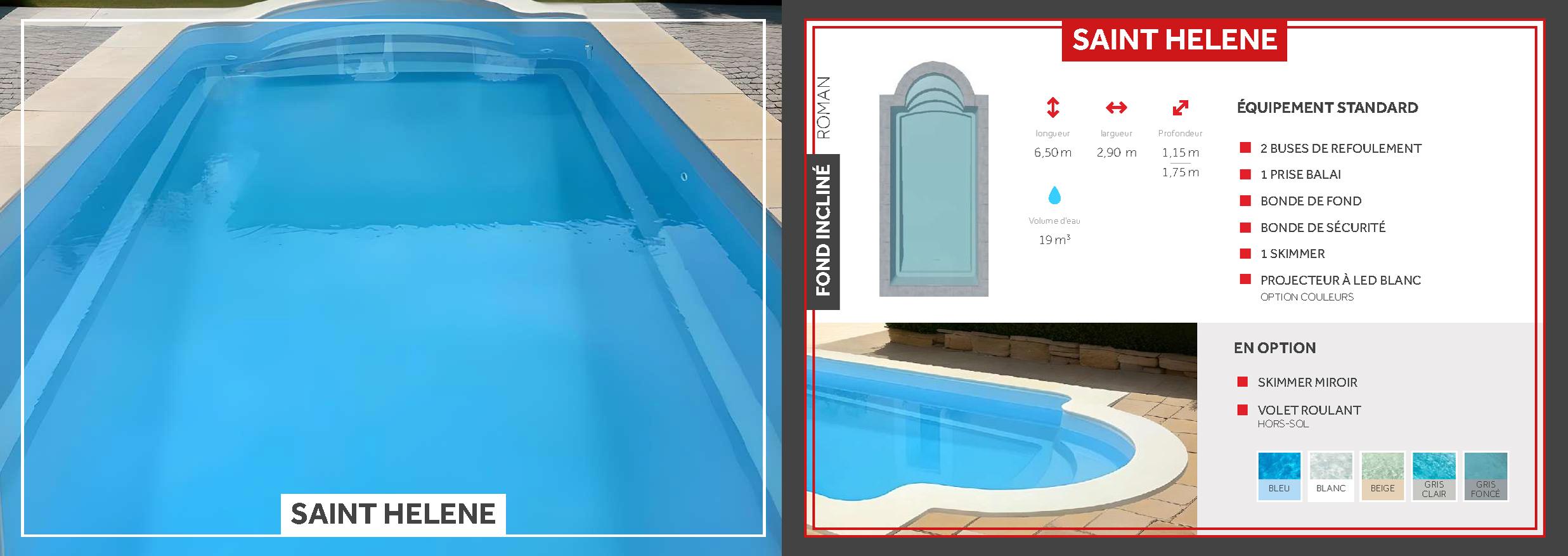 Sainte-Hélène Piscine à fond progressif de 6,50 m x 2,90 m x 1,15 à 1,75 m
